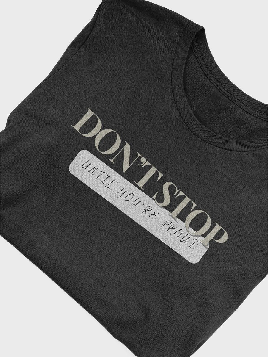 UNTIL YOURE PROUD product image (45)