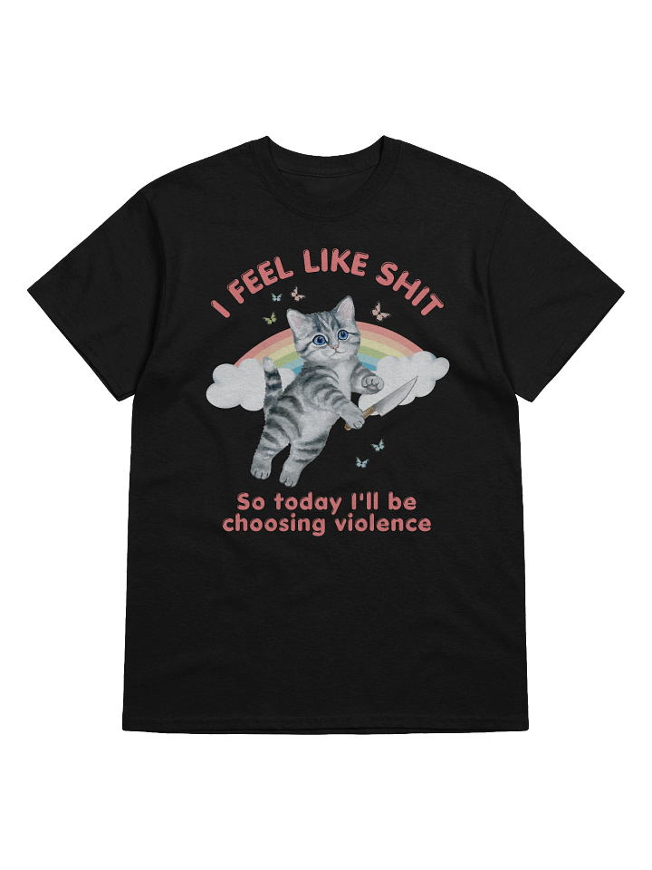 I Feel Like Shit T-Shirt product image (9)