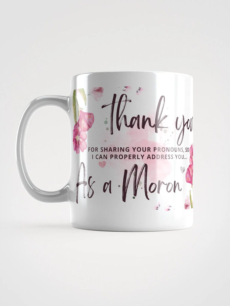 Thanks, Moron Mug product image (6)