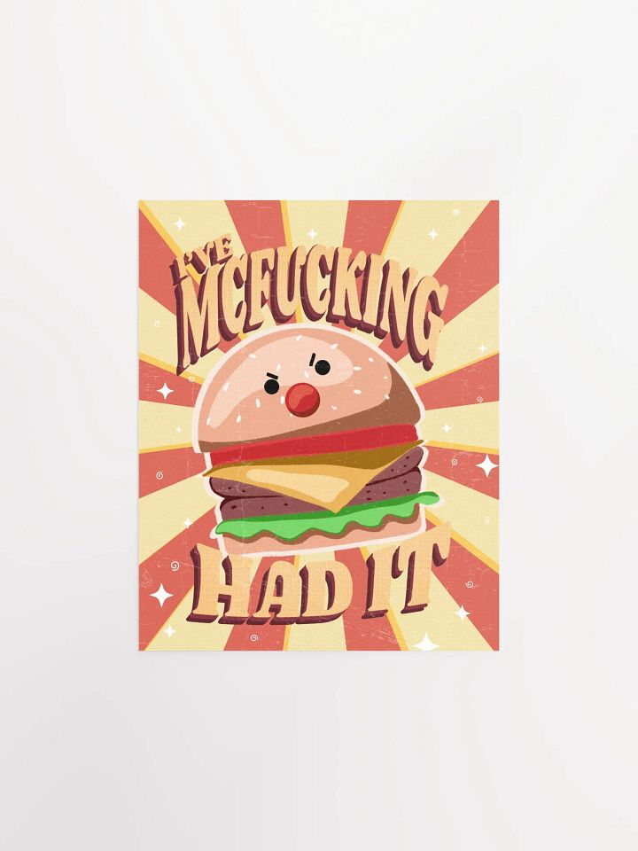 I've McF*ckin Had It | Poster product image (2)