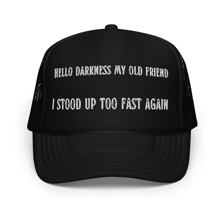 Hello Darkness My Old Friend, Trucker Hat product image (1)