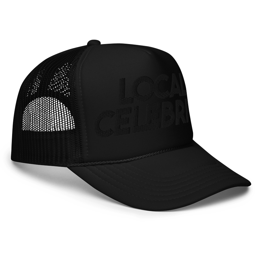 Local Celebrity Black on Black Embroidered Trucker Hat product image (3)