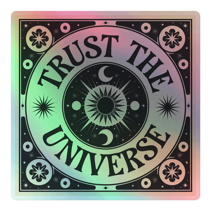 Trust The Universe Holographic Sticker product image (2)