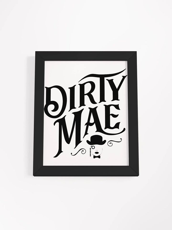 Dirty Mae Framed Poster product image (15)