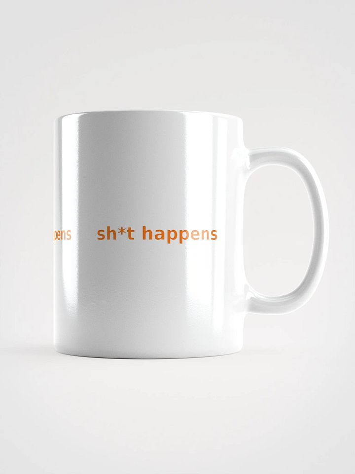 sh*t happens mug product image (3)