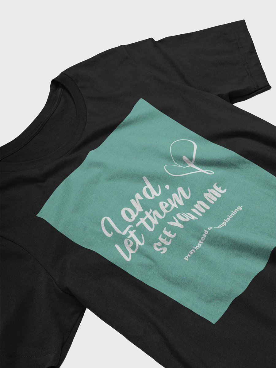 Lord Let Them See You In Me TShirt product image (3)