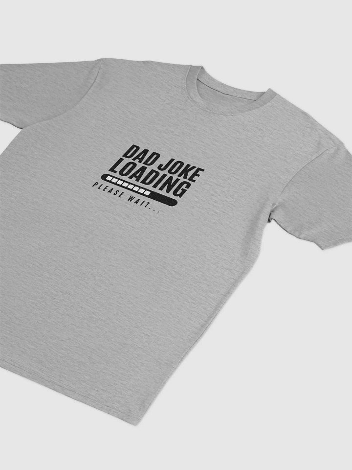 Dad Joke Loading Tee product image (2)