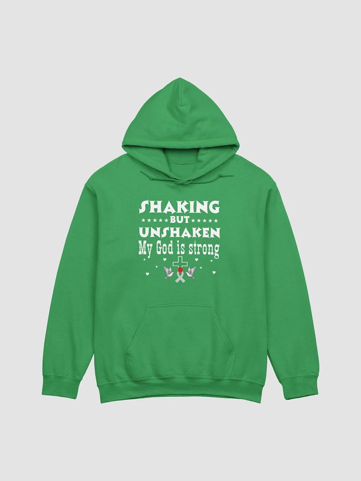 Shaking But Unshaken, My God Is Strong Parkinson Gildan Hoodie product image (9)