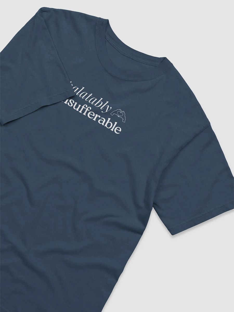 Insufferable Tee product image (3)