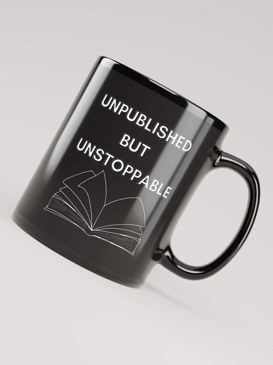 Unpublished but Unstoppable Mug – Perfect for Aspiring Authors product image (1)