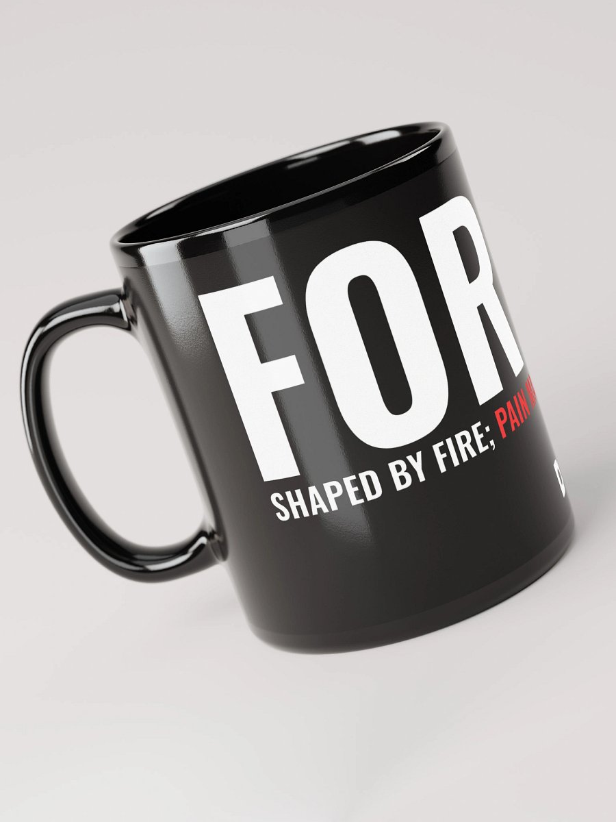 FORGED – PAIN MADE YOU | Mug product image (5)