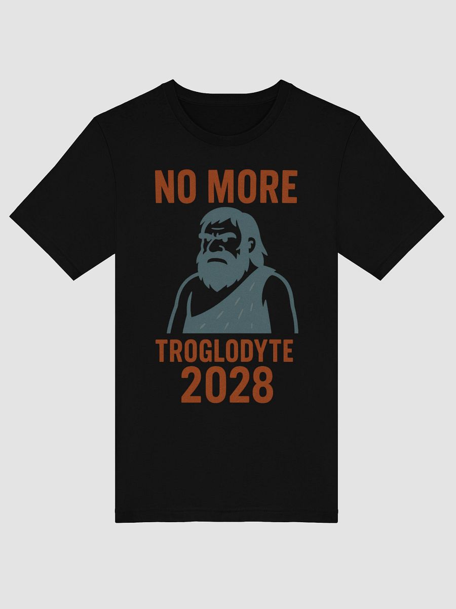 No More Troglodyte 2028 Tee product image (5)