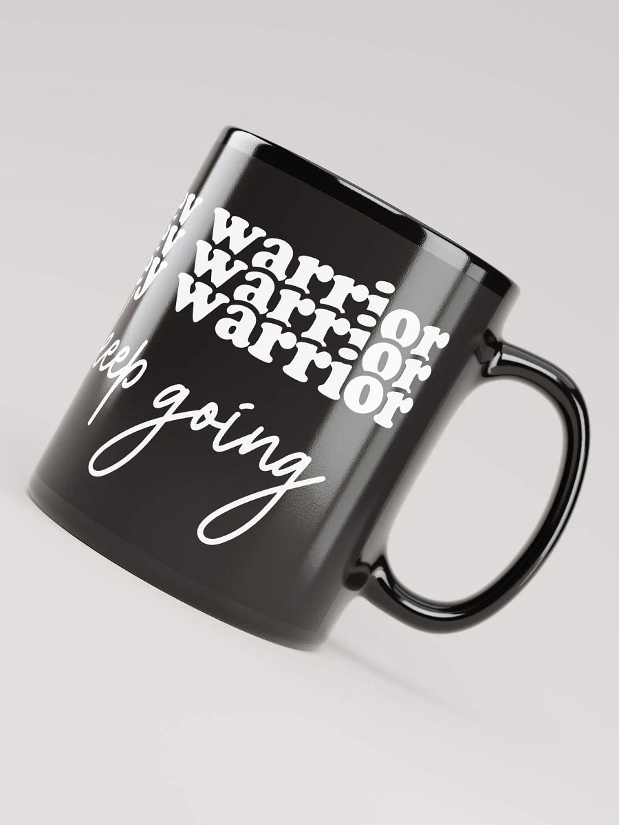 Hey Warrior Keep Going Mug product image (8)