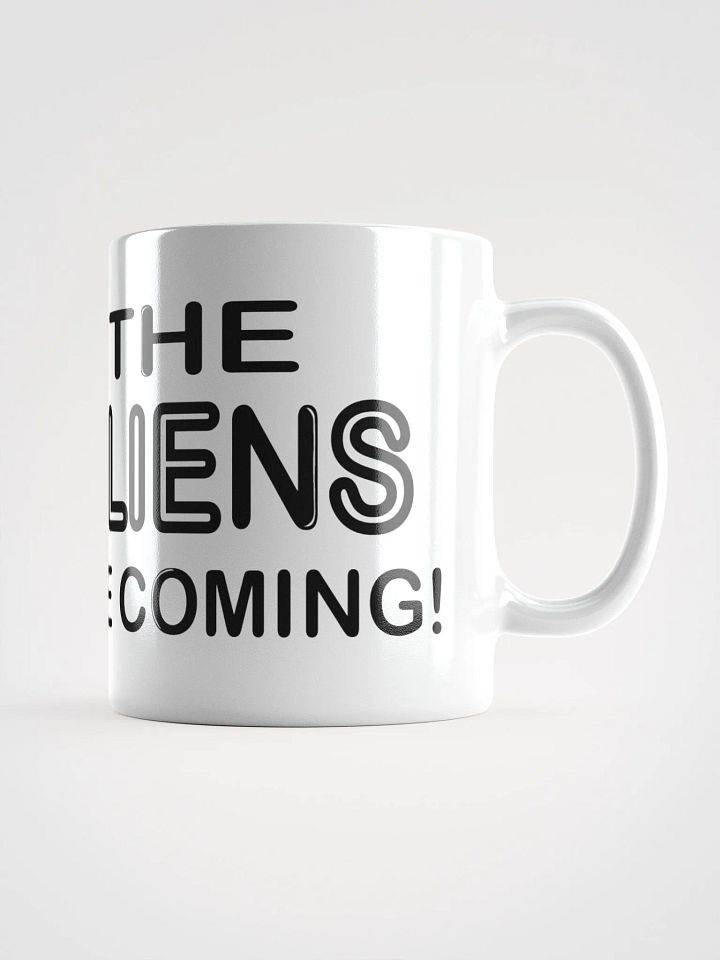 The Aliens Are Coming! #2 - White Glossy Mug product image (2)