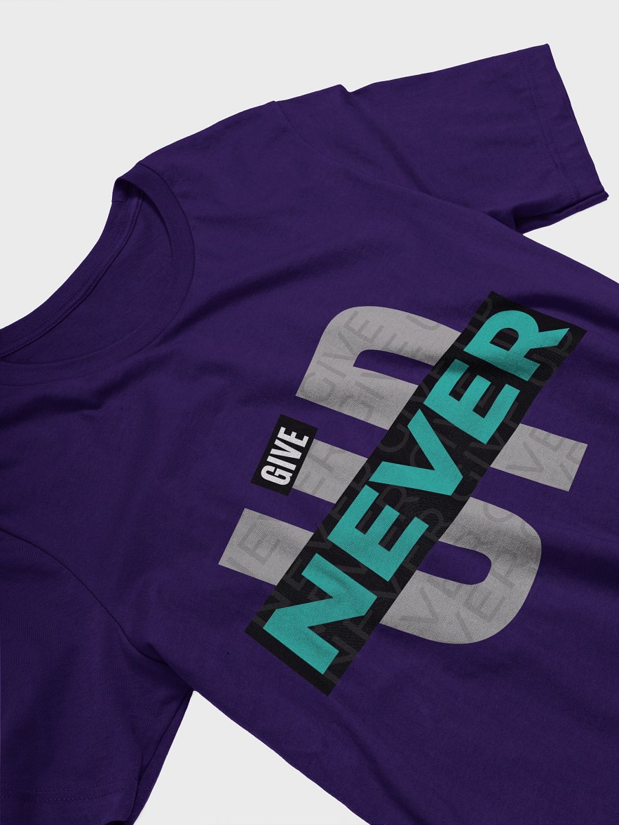 NEVER GIVE UP Motivational Tee product image (25)