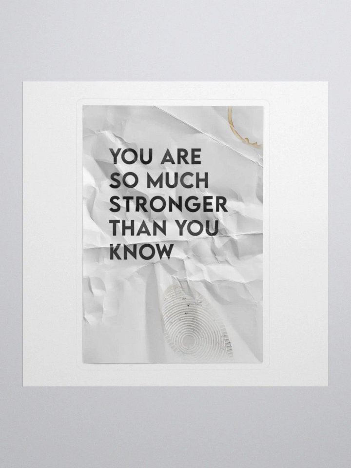 Stronger Than You Know - Sticker product image (1)