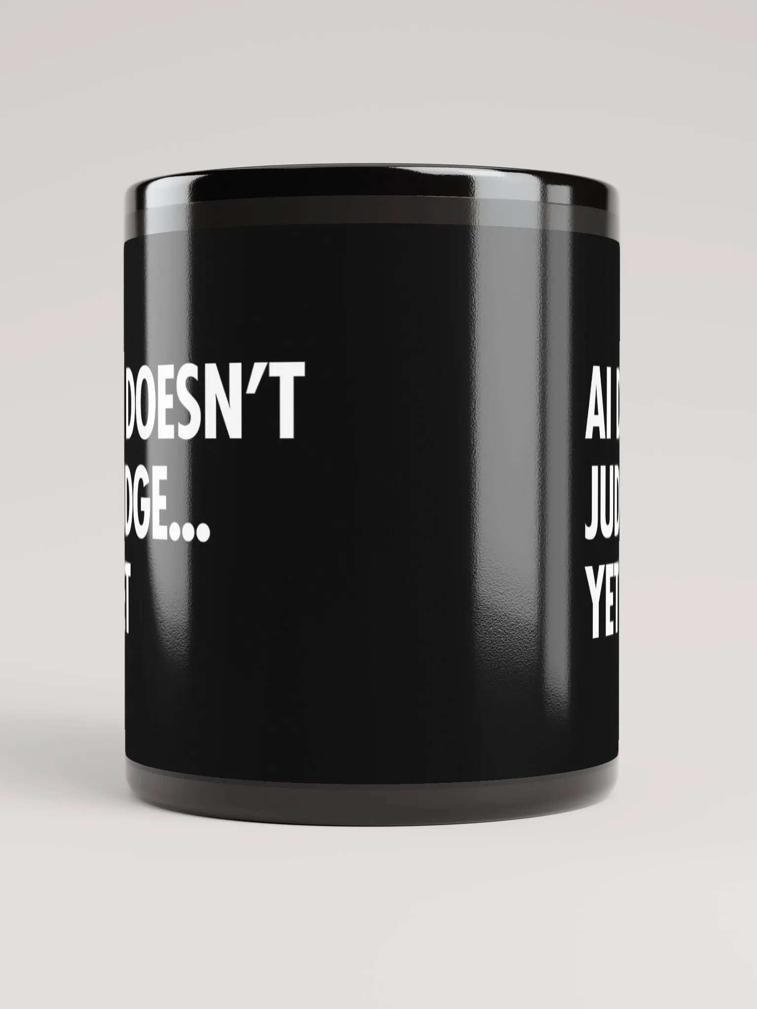 AI Inspired Coffee Mug: AI Doesn’t Judge… Yet. product image (5)