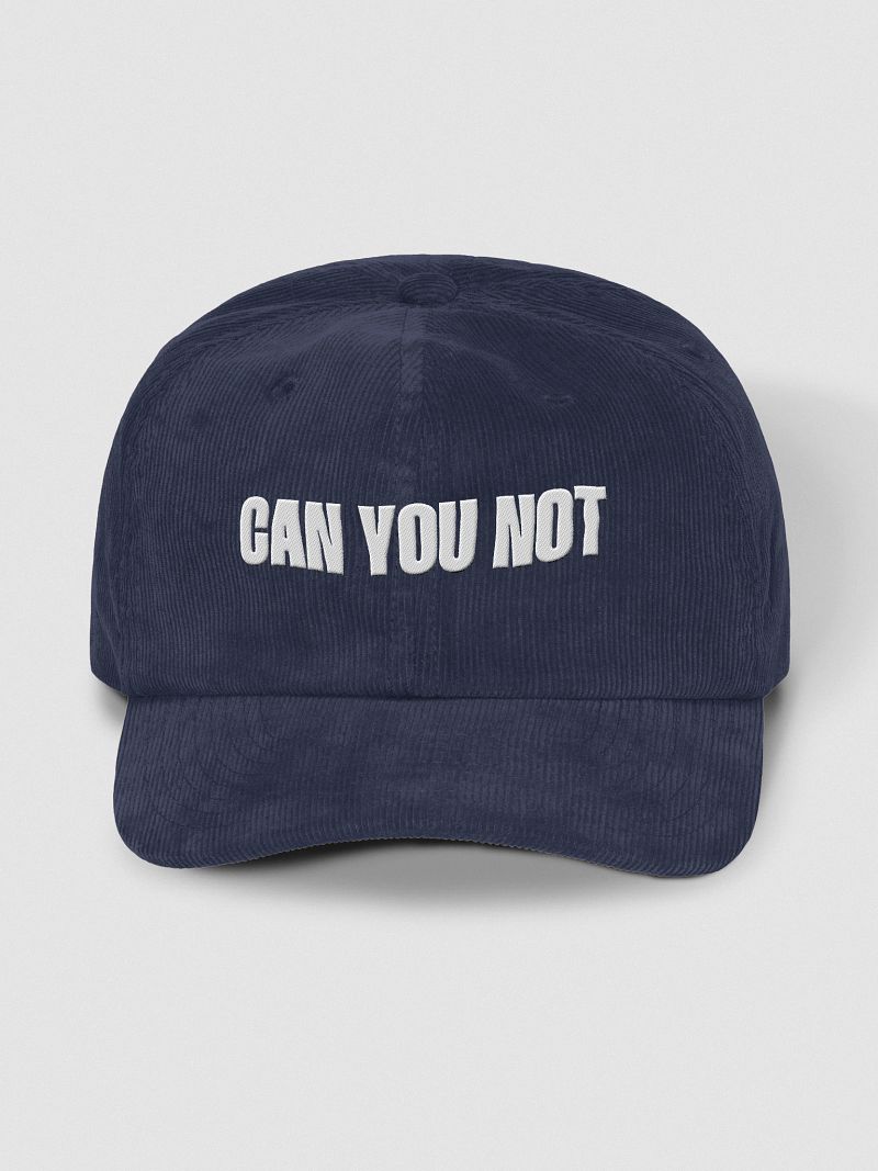 CAN YOU NOT Corduroy Hat