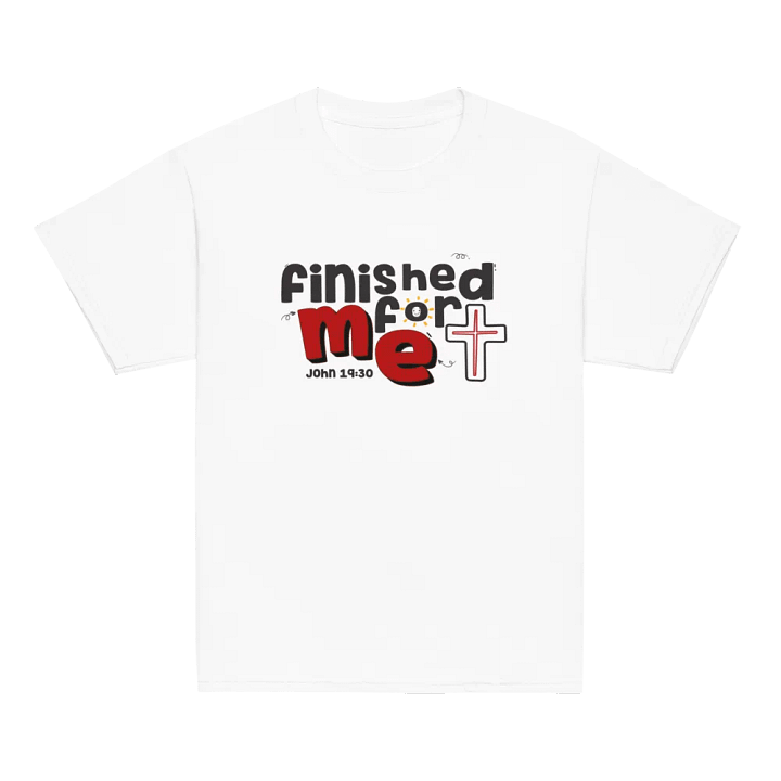 Finished for Me – Kids' T-Shirt product image (2)