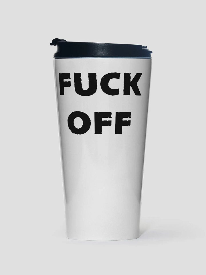 Fuck Off Travel Mug product image (1)