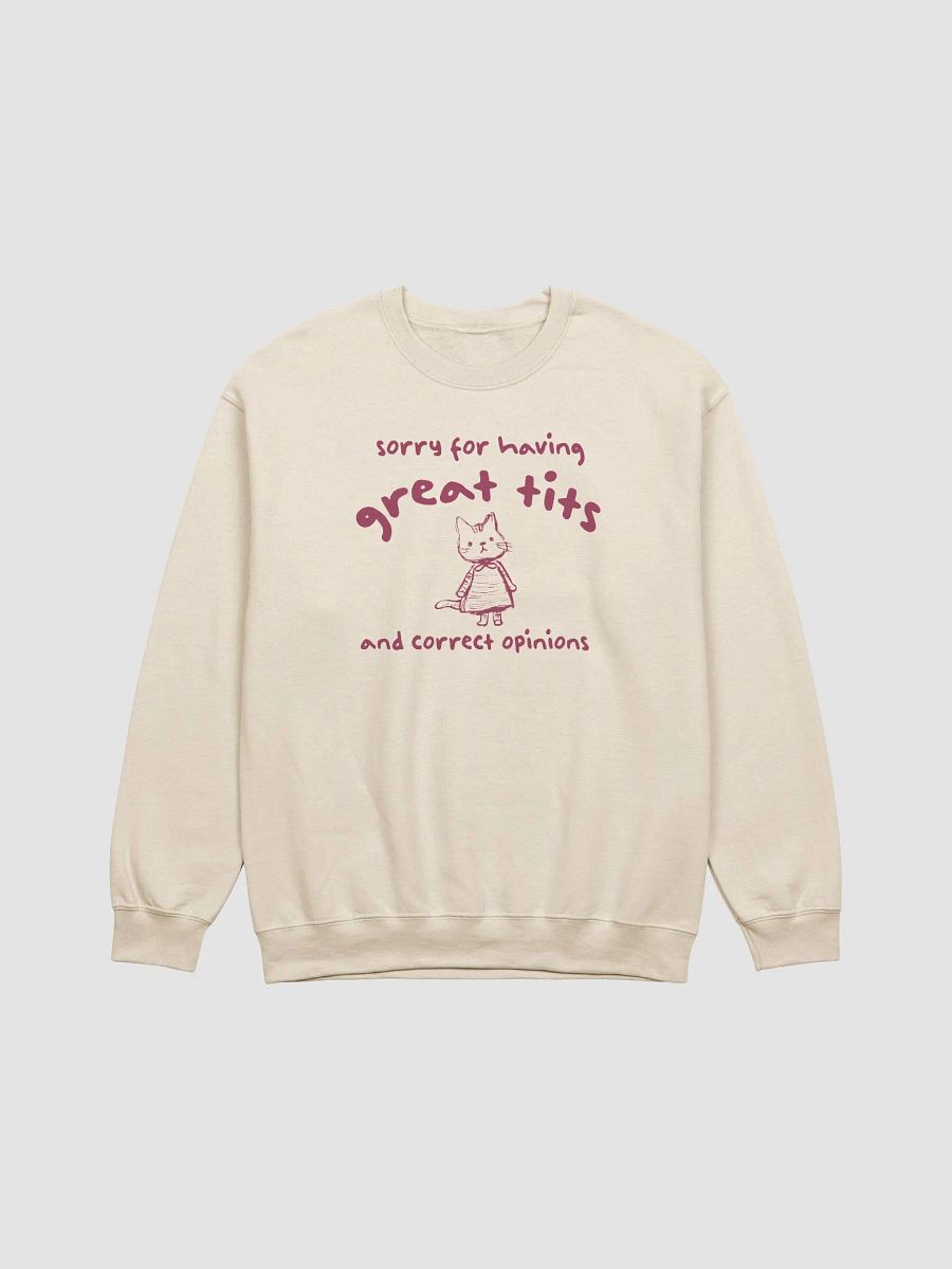 Sorry for having great tits and correct opinions Crewneck product image (1)