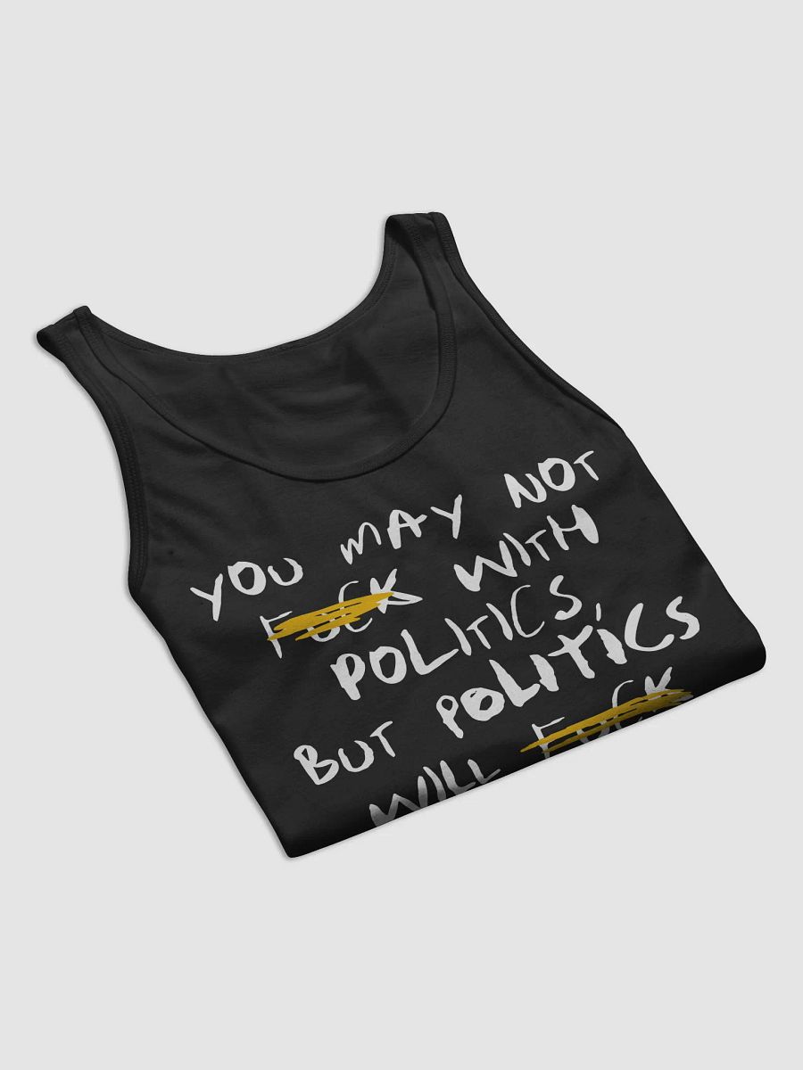 F*ck With Politics - Tank (BB x BC) product image (5)