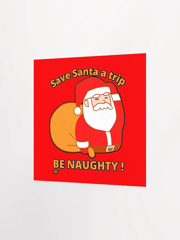 SAVE SANTA A TRIP, BE NAUGHTY! product image (6)
