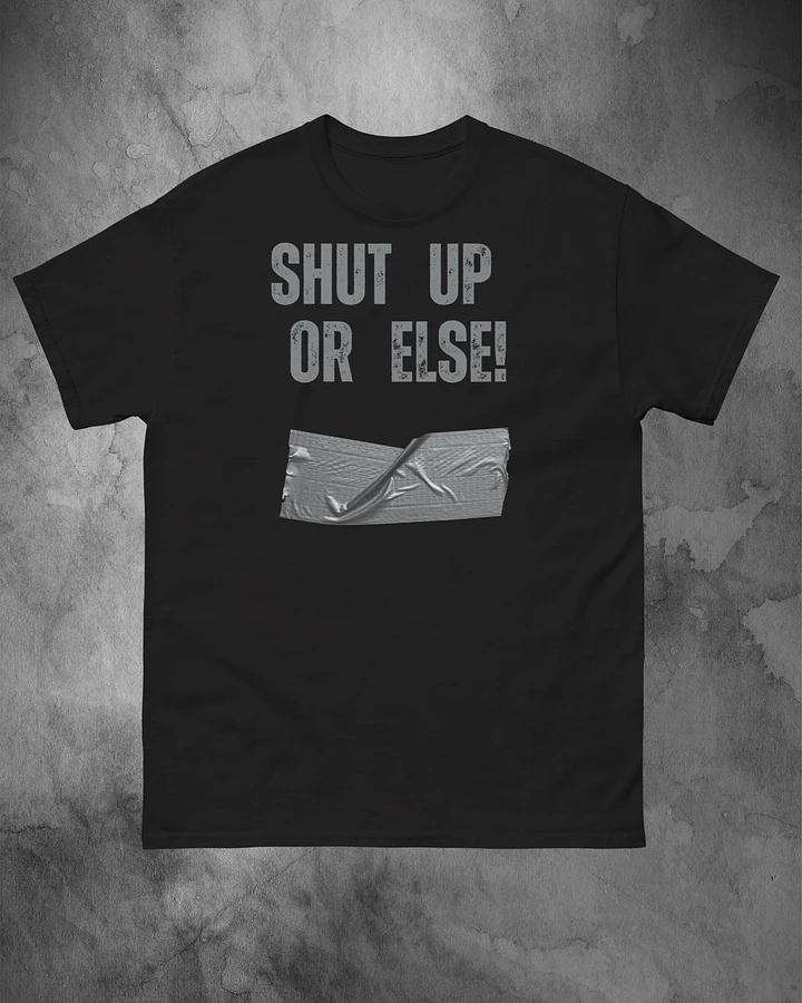 Shut Up Or Else! product image (1)