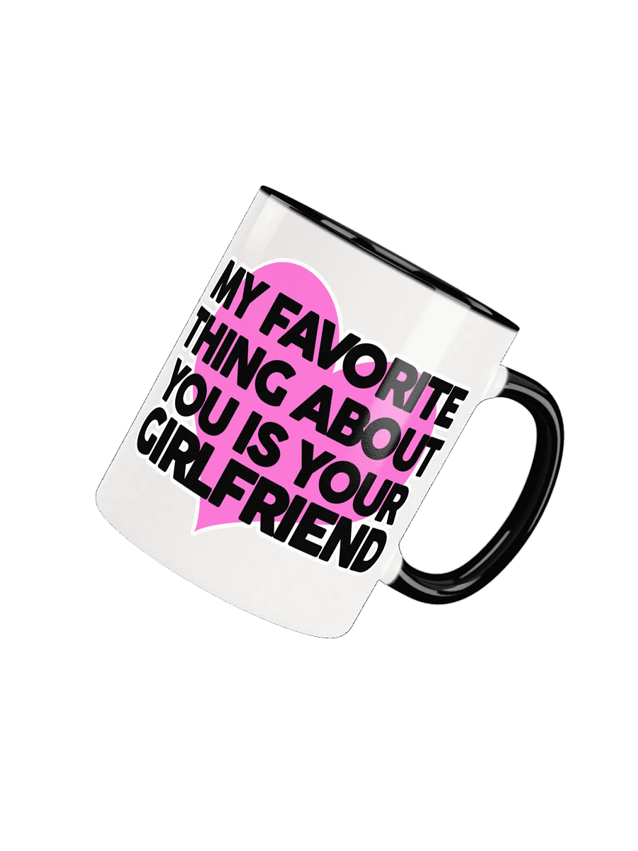 My Favorite Thing About You... - Mug product image (10)