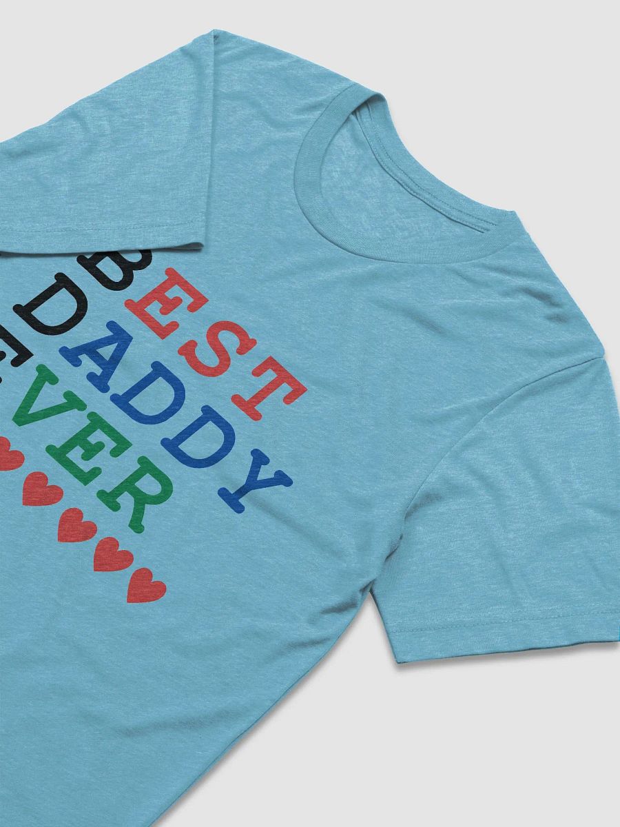 Best Daddy Ever Bella+Canvas Triblend Short Sleeve T-Shirt product image (3)