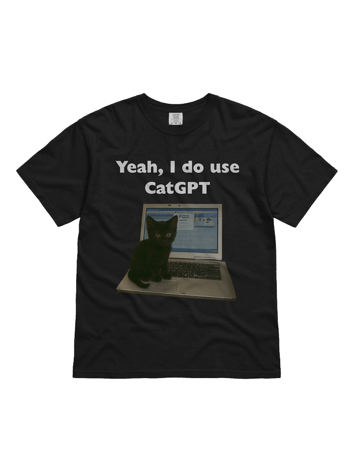 Yeah I do use Cat GPT Tee product image (3)