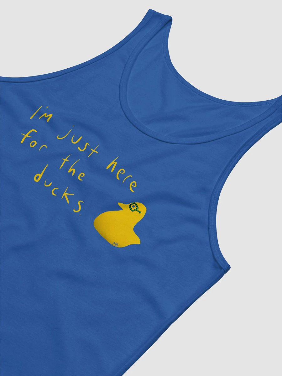 I'm just here for the ducks - tank product image (15)
