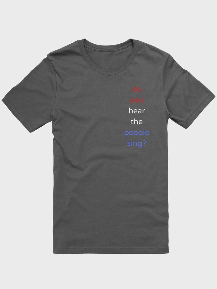 Do You Hear the People Sing Fitted Tee. product image (9)