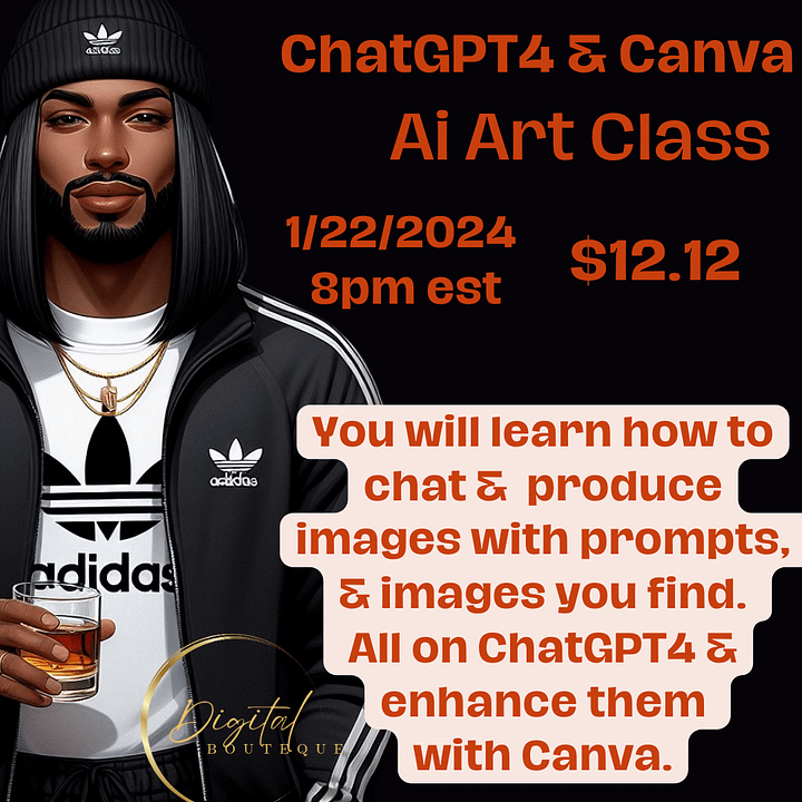 ChatGPT4 & Canva Ai Art Class 1/22/2024 8pm product image (1)