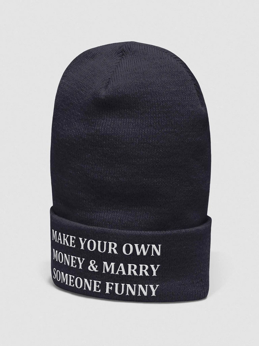 MAKE YOUR OWN MONEY & MARRY SOMEONE FUNNY Cuffed Beanie product image (4)
