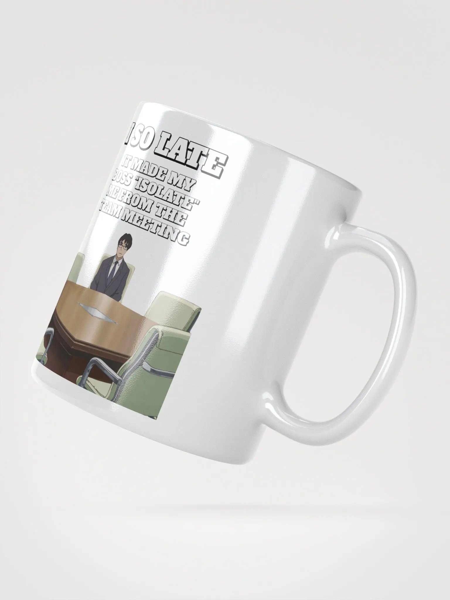 I So Late - Funny Wordplay White Coffee Mug product image (8)