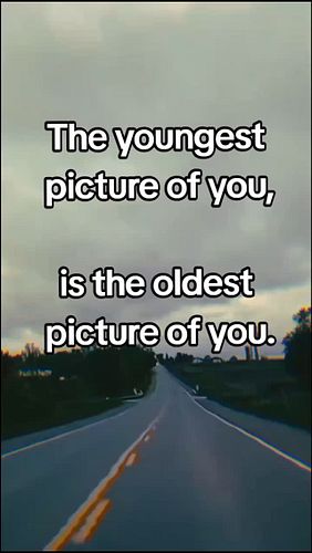 So I realized that the youngest picture of me, is also the oldest picture of me, and now by brain hurts.