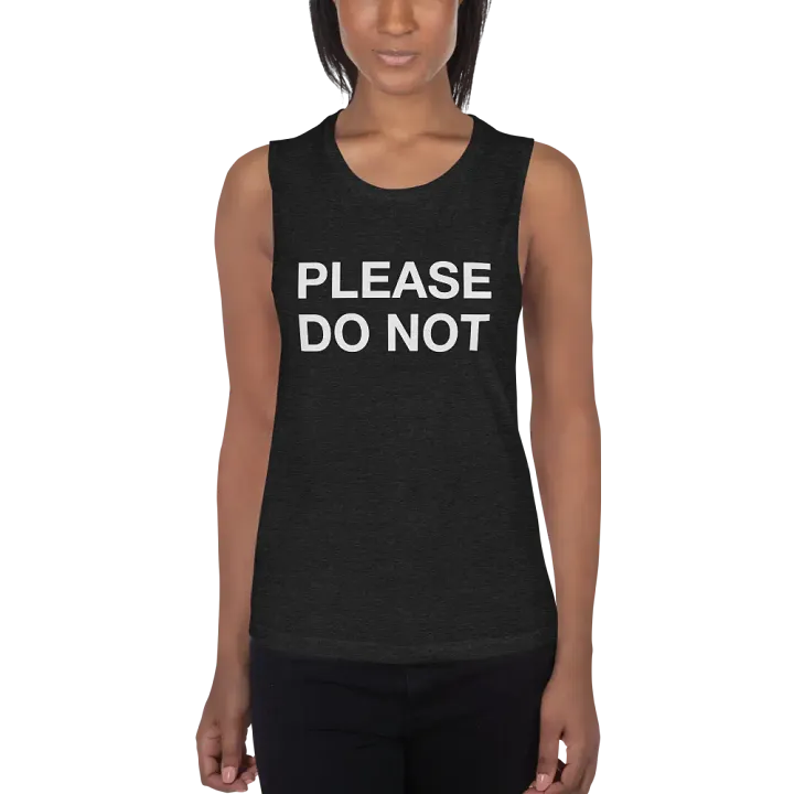 Please Do Not - Women's Muscle Tank product image (1)