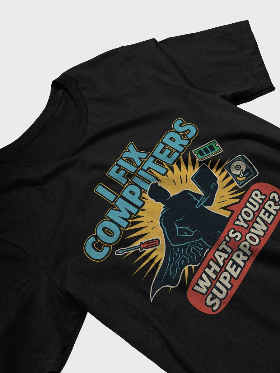 FIX COMPUTERS… WHAT’S YOUR SUPERPOWER? product image (3)