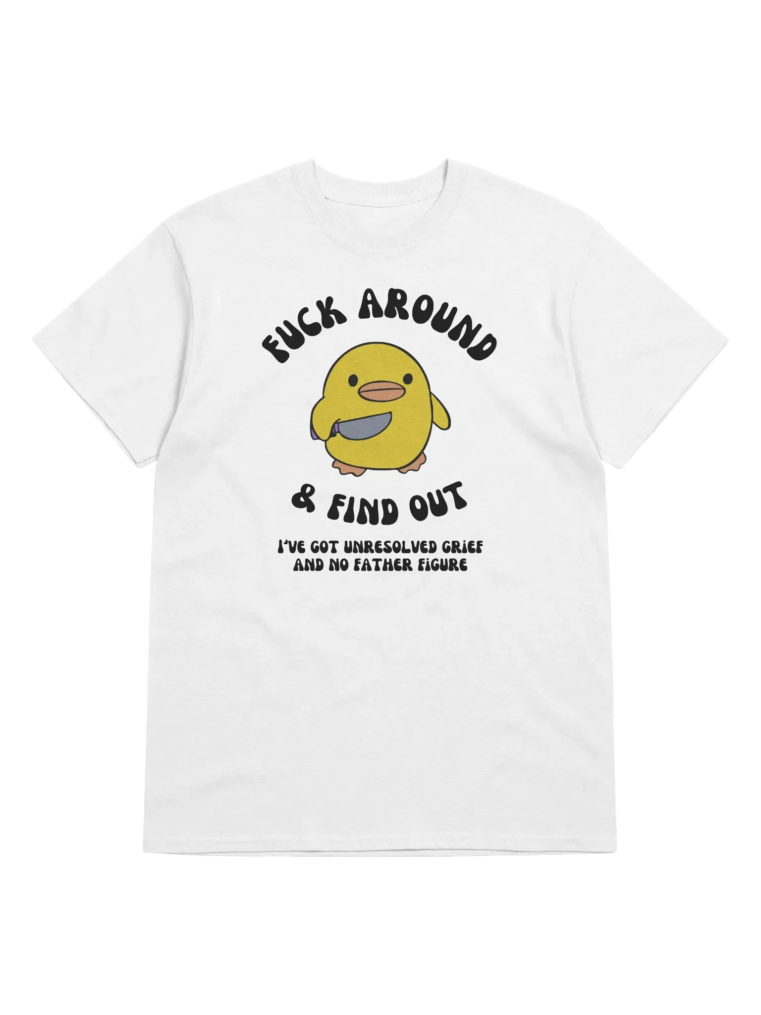 Fuck Around And Find Out No Father Figure T-Shirt product image (1)