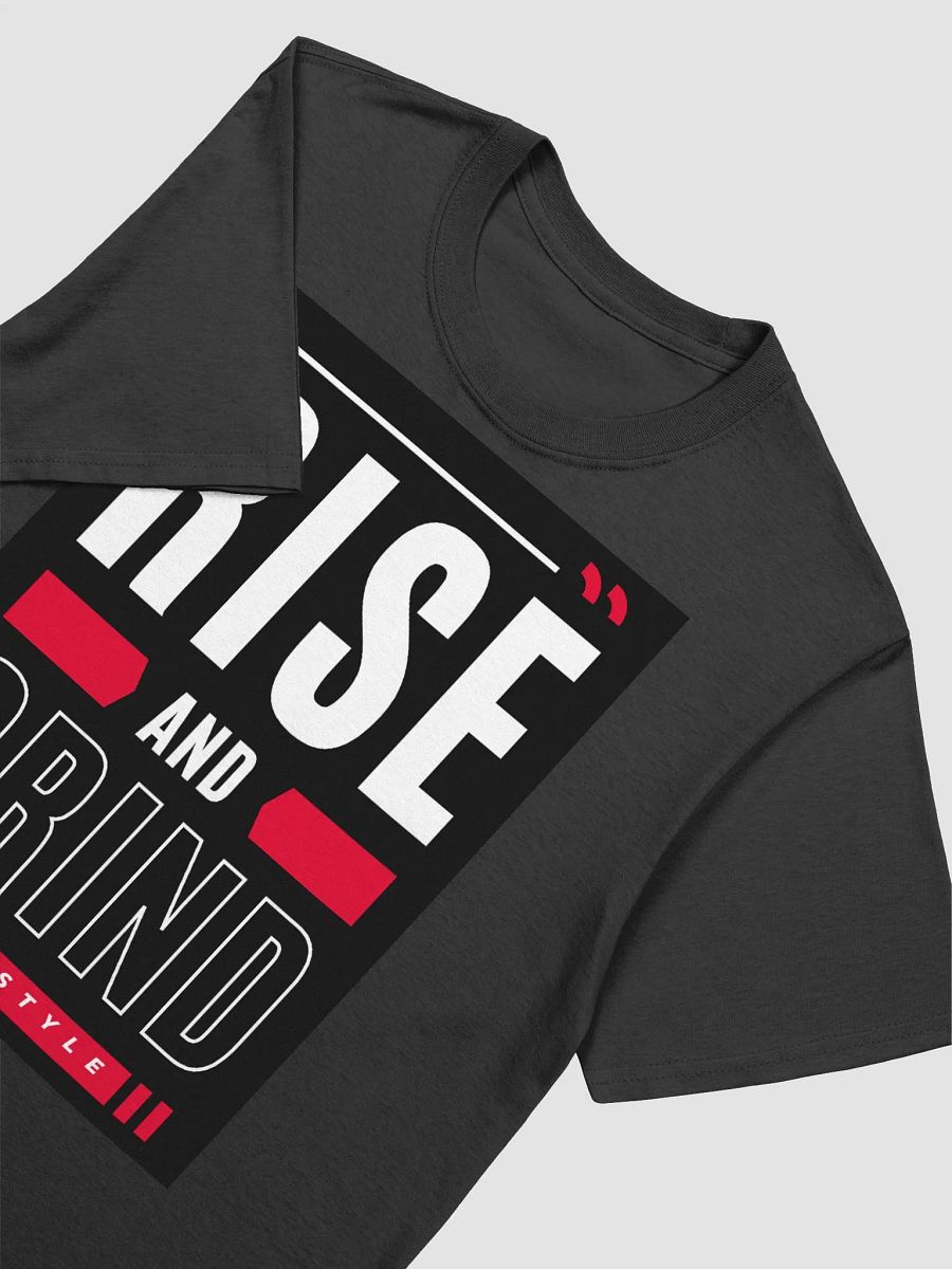 Rise and Grind Motivational T-Shirt (Unisex) product image (3)