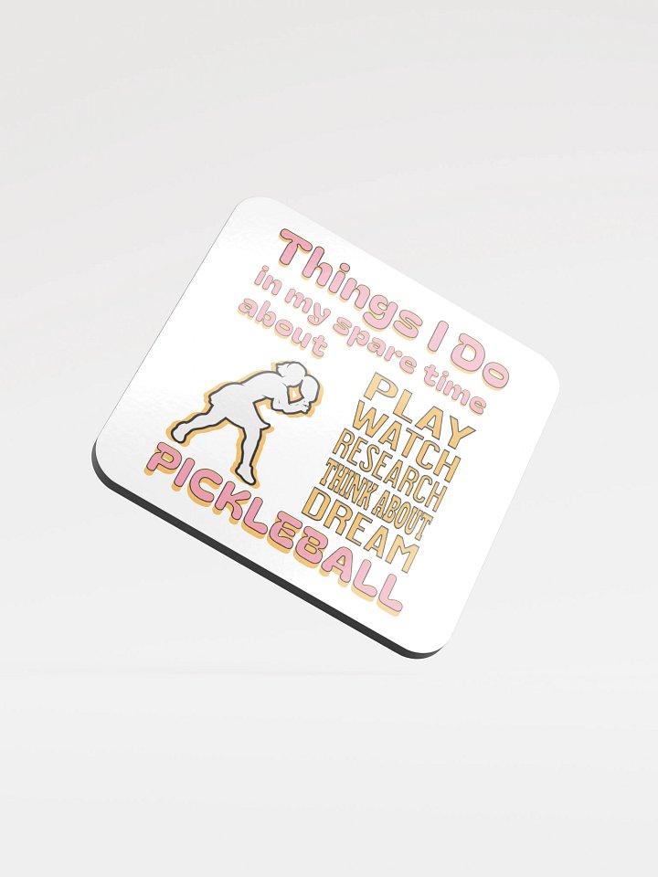 Things I Do In My Spare Time About Pickleball Passion Cork Coaster product image (2)