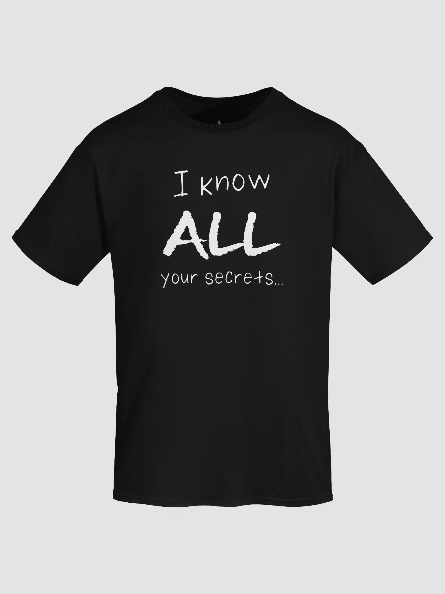 All Your Secrets Quote Shirt product image (50)
