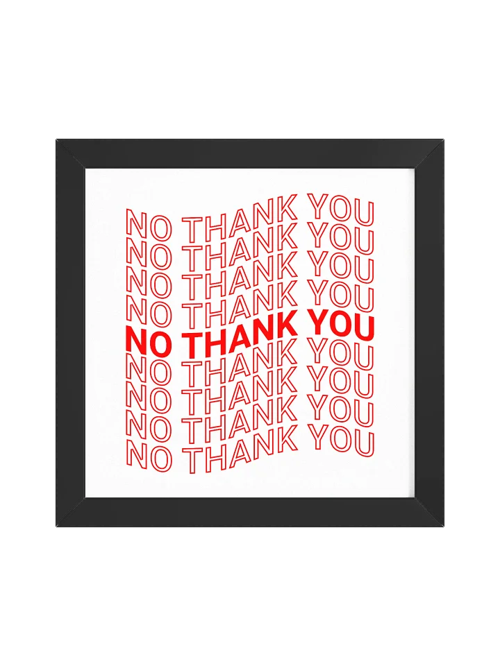No Thank You Framed Matte Poster product image (1)