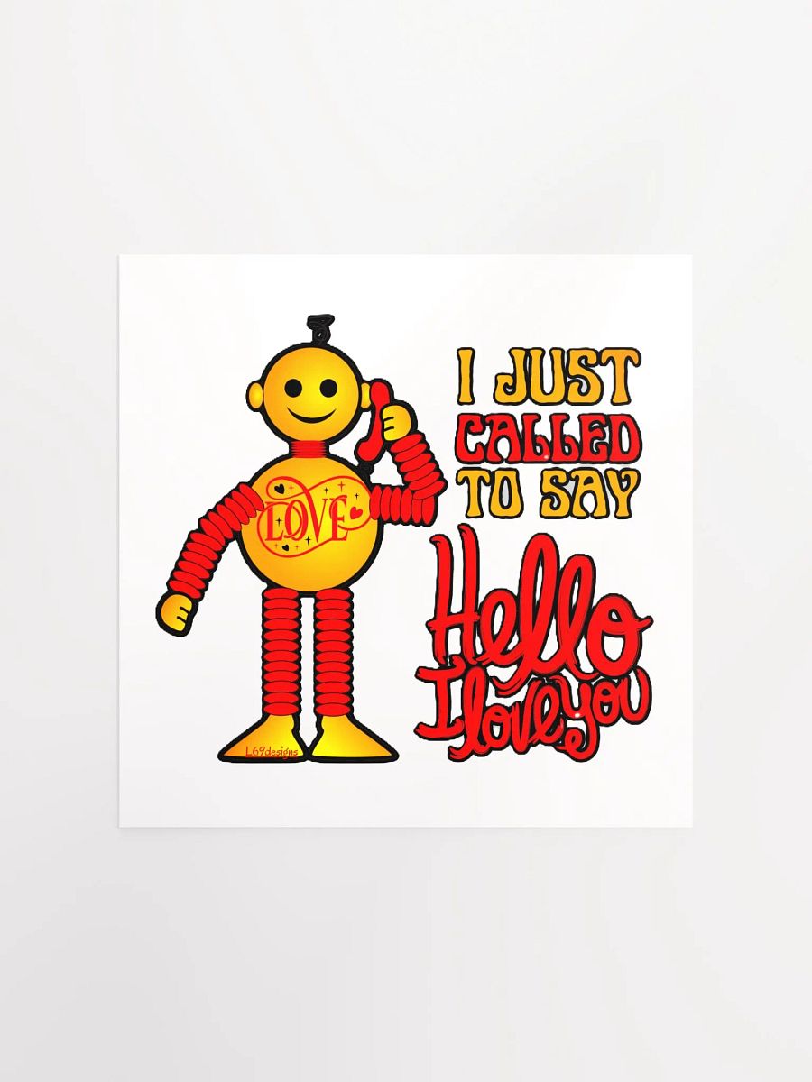 I JUST CALLED TO SAY HELLO I LOVE YOU product image (4)