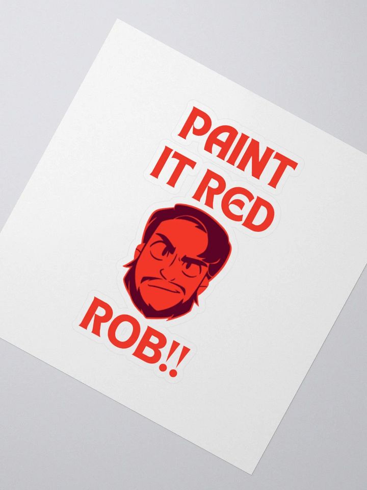 'Paint it Red, Rob!!' Kiss Cut Stickers product image (6)