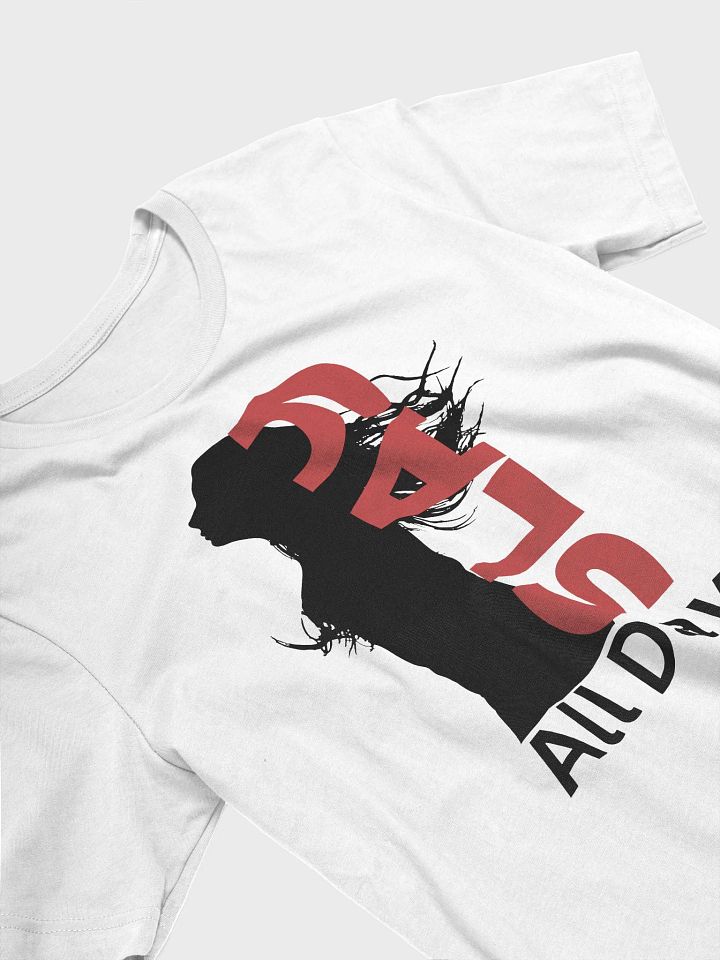 Slay All Day T-Shirt product image (2)