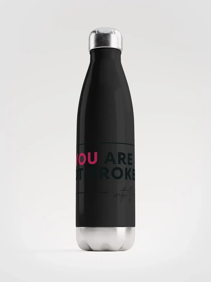 You Are Not Broken Water Bottle product image (1)