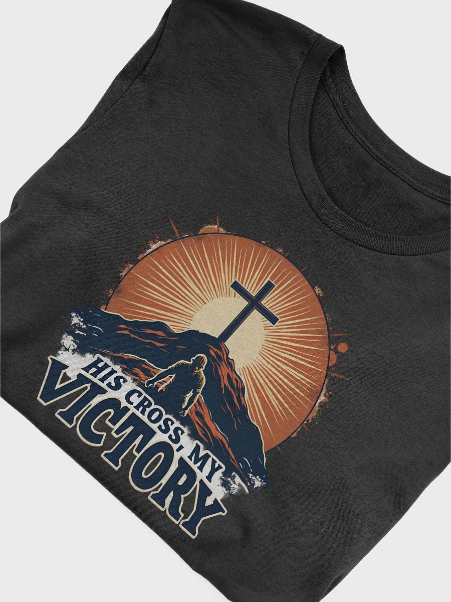 His Cross, My Victory - T-Shirt product image (30)