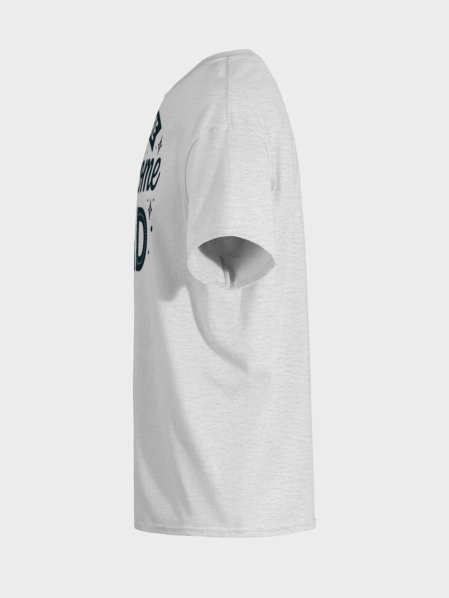 You're Awesome Dad T-Shirt product image (7)
